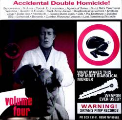 Compilations : Satan's Pimp Records Volume 4 - Accidental Double Homicide!